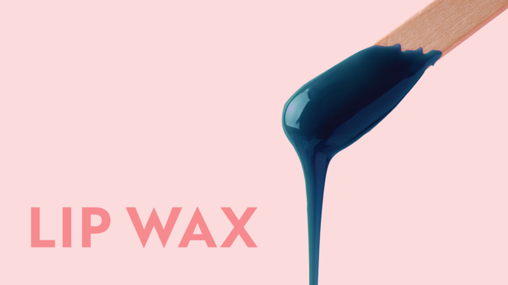 LIP WAX SERVICE
