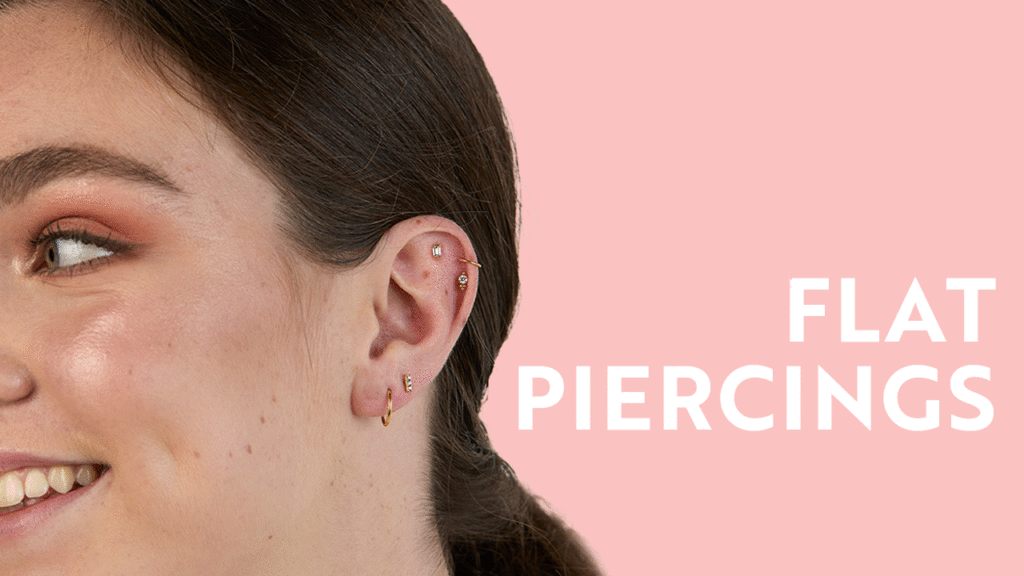 Flat piercing